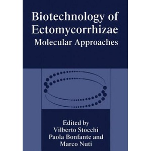 Biotechnology of Ectomycorrhizae | P. Bonfante, M. Nuti, V. Stocchi (ISBN: 9781461357704)