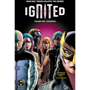 Ignited | Mark Waid, Kwanza Osajyefo, Phil Briones (ISBN: 9781643375649)