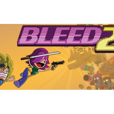 Bleed 2