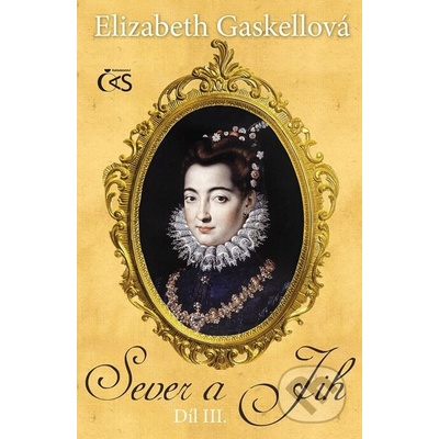 Sever a Jih. 3. díl - Elizabeth Gaskellová