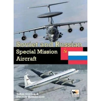 Soviet and Russian Special Mission Aircraft | Yefim Gordon