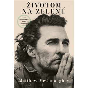 Životom na zelenú | Matthew McConaughey (2021)