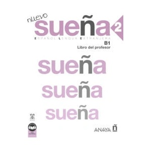 NUEVO SUEÑA 2 B1 LIBRO DEL PROFESOR NUEVA EDICION | CABRERIZO RUIZ, Mª ARANZAZU, GOMEZ SACRIS (2023)