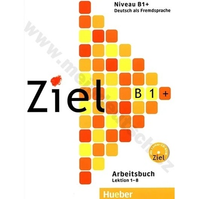 Ziel B1+ německý pracovní sešit vč. CD ROM k PS B1+