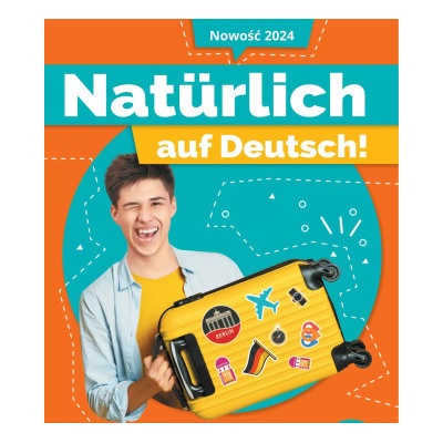Natürlich auf Deutsch! Język niemiecki. Szkoła podsawowa klasa 8. Zeszyt ćwiczeń
