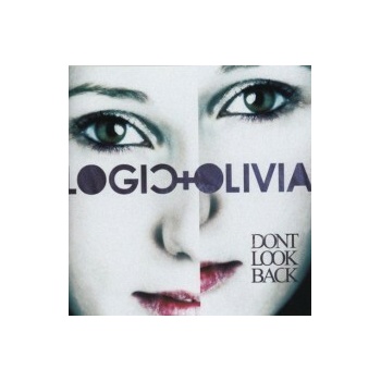 Logic & Olivia - Don't Look Back CD
