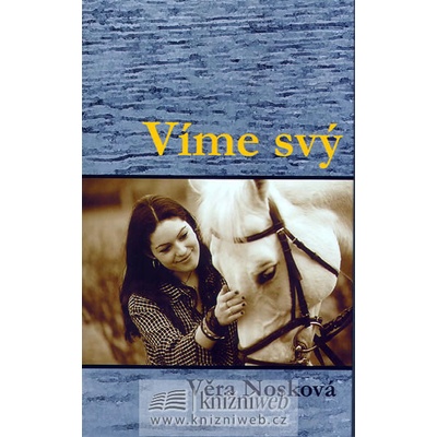 Víme svý - Věra Nosková