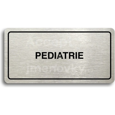 ACCEPT Piktogram PEDIATRIE - stříbrná tabulka - černý tisk