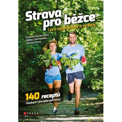 Strava pro běžce - i pro vegetariány a vegany - Damian Parol
