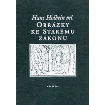Obrázky ke Starému zákonu - Hans Holbein ml.