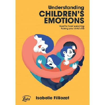 Understanding Children's Emotions | Isabelle Filliozat, Jane Martin, Adrien Fried