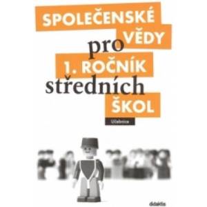 Společenské vědy pro 1. ročník středních škol | Denisa Denglerová (2009)