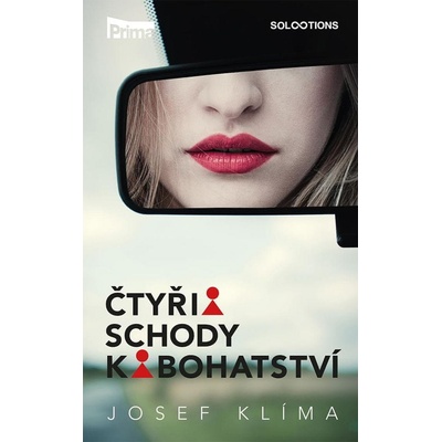 Klíma Josef: Čtyři schody k bohatství