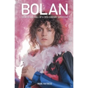 Bolan | Mark Paytress (2006)