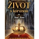Život s korunou