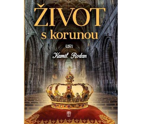 Život s korunou