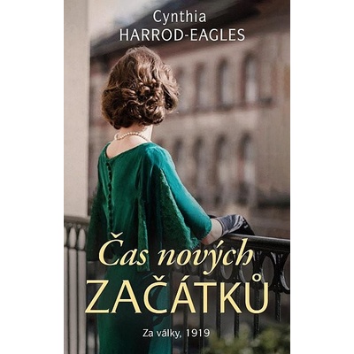 Za války, 1919: Čas nových začátků - Harrod-Eagles Cynthia