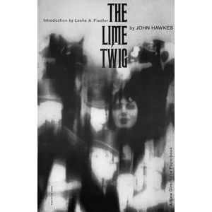Lime Twig | John Hawkes (ISBN: 9780811200653)