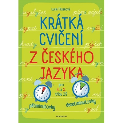 Krátká cvičení z českého jazyka pro 4. a 5. třídu ZŠ - Lucie Filsaková