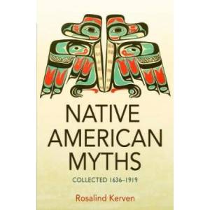 NATIVE AMERICAN MYTHS | Rosalind Kerven (ISBN: 9780953745487)