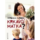 Krkavčí matka?