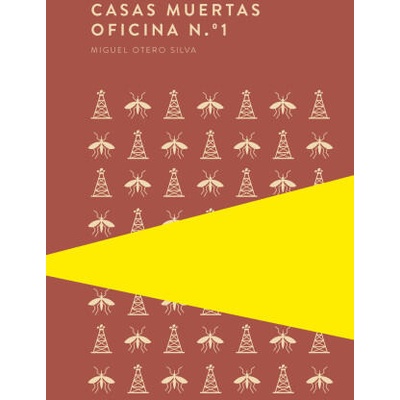 Casas muertas / Oficina N. º1 | MIGUEL OTERO SILVA