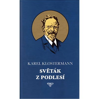 Světák z Podlesí - Klostermann Karel