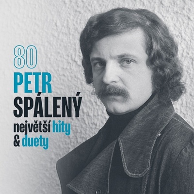 Spálený Petr - Největší hity & duety CD