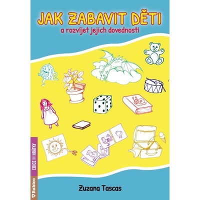 Jak zabavit děti a rozvíjet jejich dovednosti