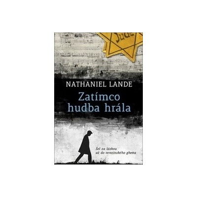 Zatímco hudba hrála - Nathaniel Lande