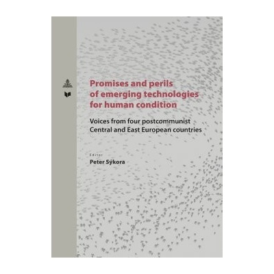Promises and perlis of emerging technologies for human condition