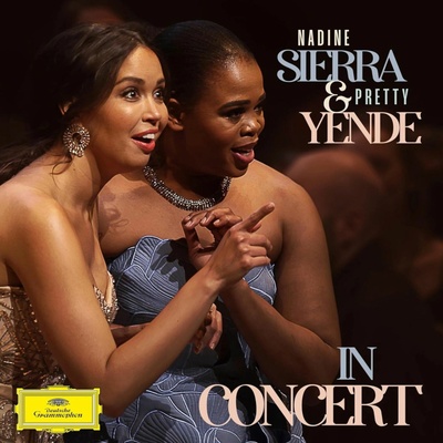 Sierra Nadine & Prett Nadine Sierra & Pretty Yende in Concert 1 CD