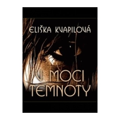 V moci temnoty - Eliška Kvapilová