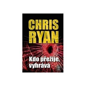 Kdo přežije, vyhrává - Chris Ryan