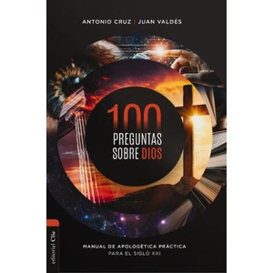 100 preguntas sobre Dios | Cruz Antonio Cruz, Valdes Juan Valdes (2023)