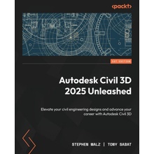 Autodesk Civil 3D Unleashed 2025