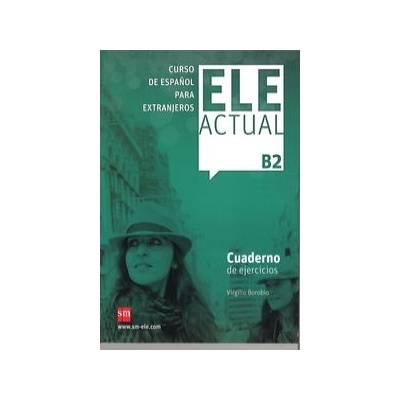 ELE actual, B2. Cuaderno de ejercicios