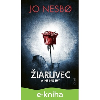 Žiarlivec a iné príbehy - Jo Nesbo