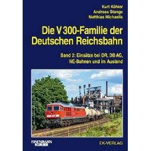Die V 300-Familie der Deutschen Reichsbahn. Band 2 | Andreas Stange, Matthias Michaelis (ISBN: 9783844660470)