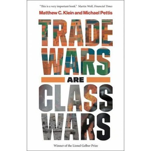 Trade Wars Are Class Wars (ISBN: 9780300261448)
