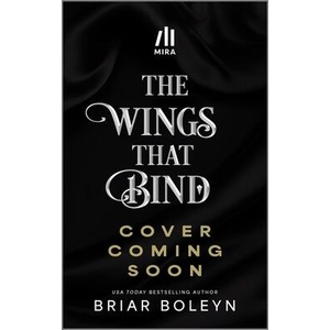 The Wings That Bind (ISBN: 9780778306351)