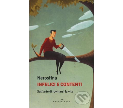 Infelici e contenti - Nerosfina