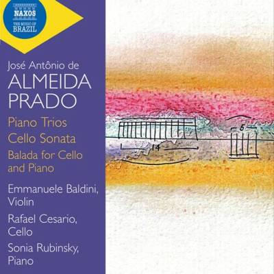 Almeida Prado - Piano Trios; Cello Sonata; Balada For Cello And Piano CD