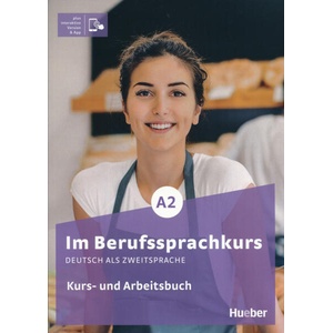 Im Berufssprachkurs A2. Kurs- und Arbeitsbuch plus interaktive Version | Arwen Dammann, Irene Martius (ISBN: 9783194711907)