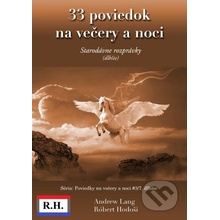 33 poviedok na večery a noci - Andrew Lang, Róbert Hodoši