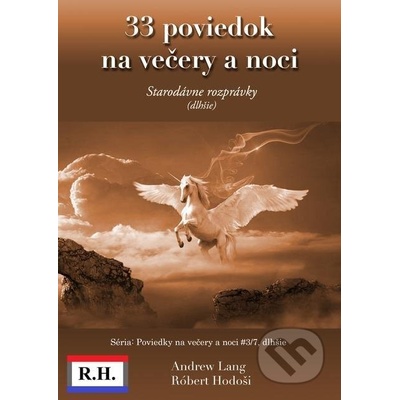 33 poviedok na večery a noci - Andrew Lang, Róbert Hodoši