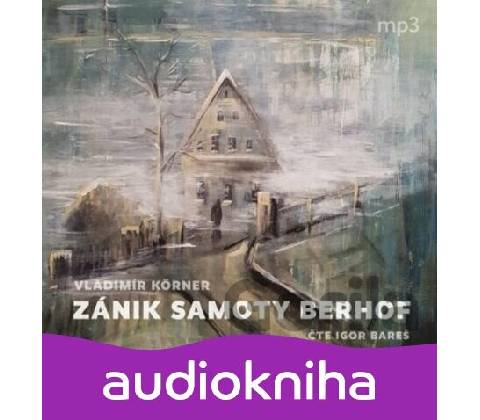 Zánik samoty Berhof
