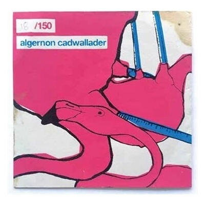 Algernon Cadwallader - Algernon Cadwallader CLR LP