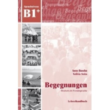 Begegnungen Deutsch als Fremdsprache B1+: Lehrerhandbuch Szita Szilvia Paperback