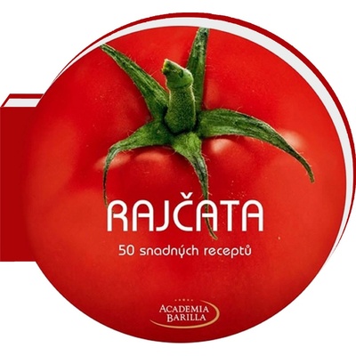 Rajčata 50 snadných receptů